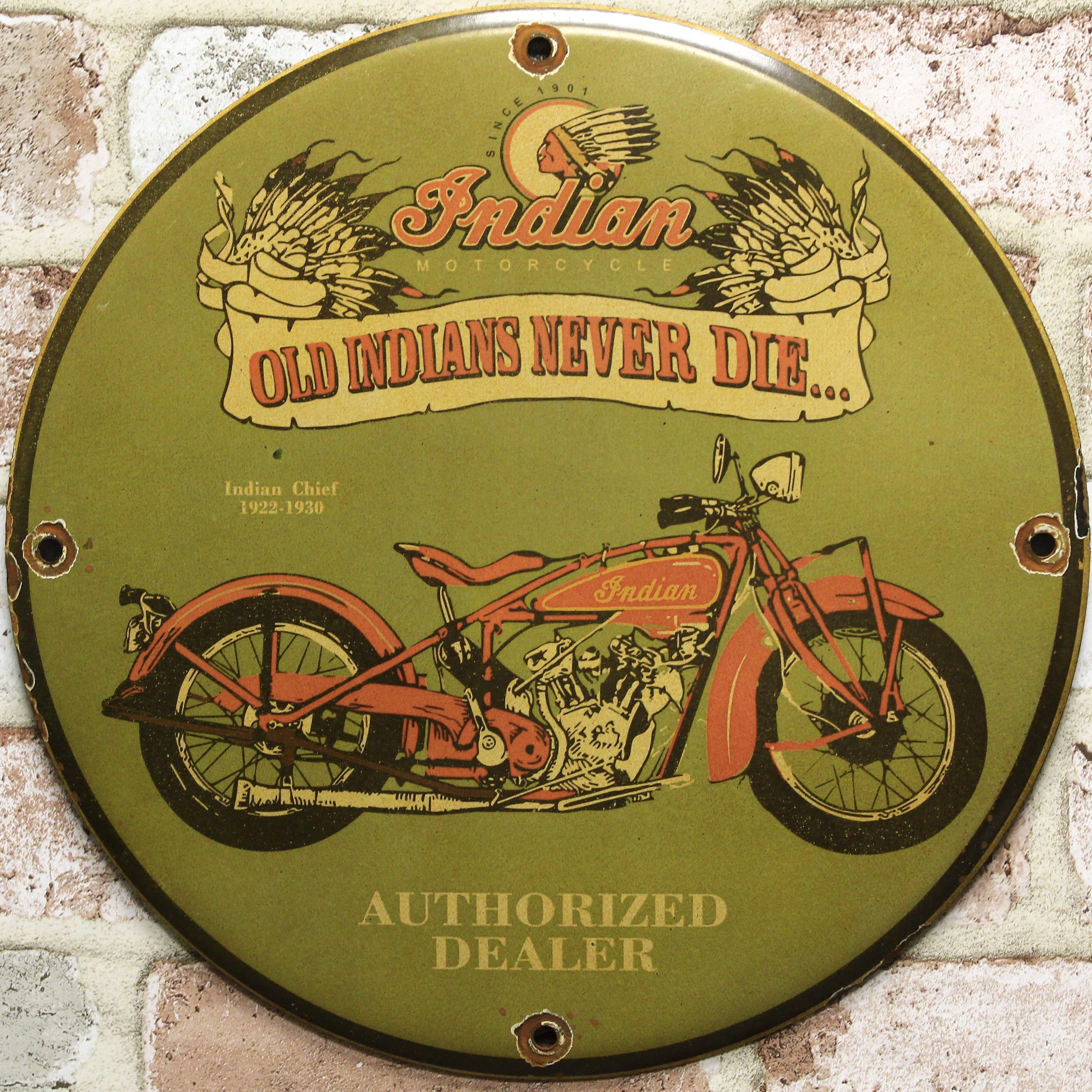 Old Indians Never Die Porcelain Enamel Sign (12in)