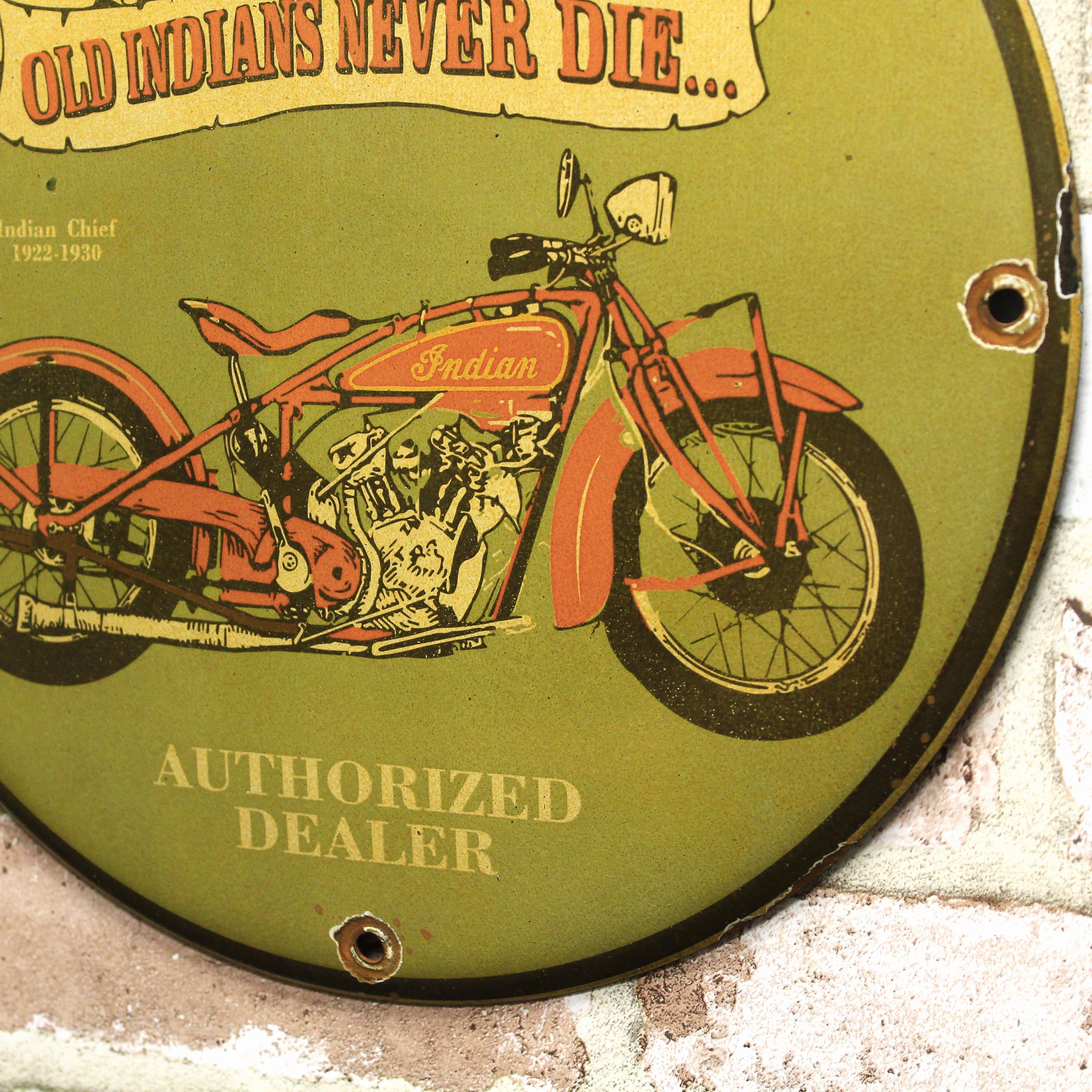 Old Indians Never Die Porcelain Enamel Sign (12in)