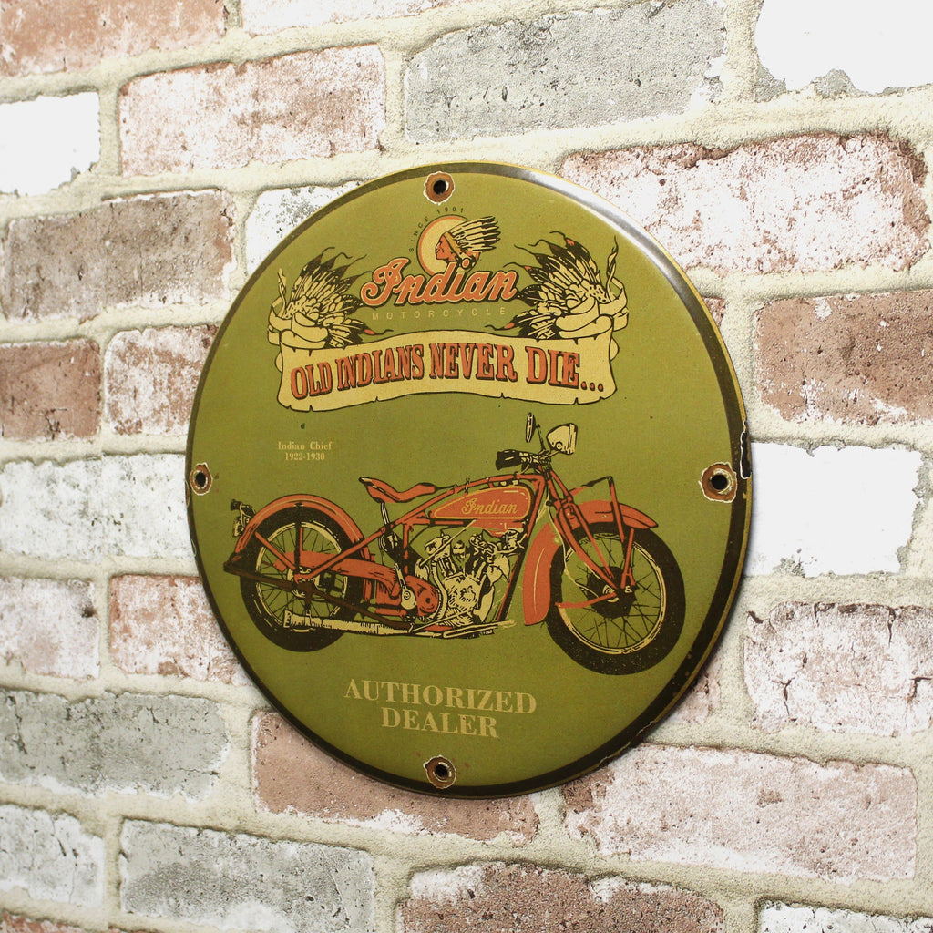 Old Indians Never Die Porcelain Enamel Sign (12in)