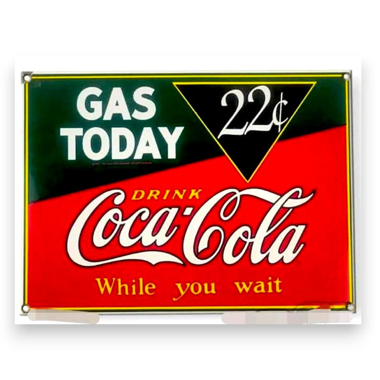 Gas Today Coca-Cola 22c Panel Porcelain Enamel Vintage Metal Reproduction